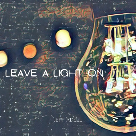 Leave A Light On | Boomplay Music