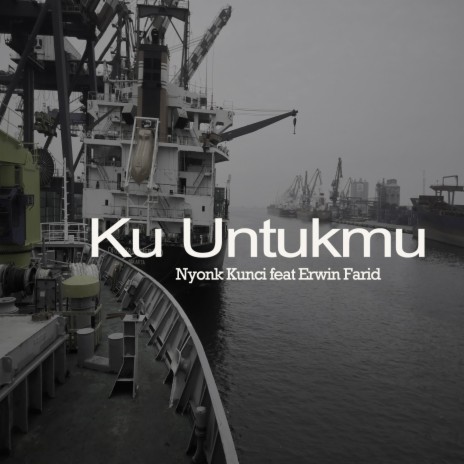 Ku Untukmu ft. Erwin Farid | Boomplay Music