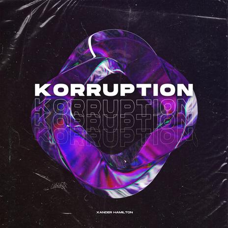 KORRUPTION | Boomplay Music