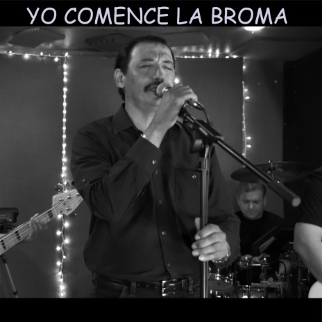 YO COMENCE LA BROMA (LIVE)