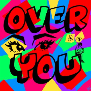 OVER YOU !