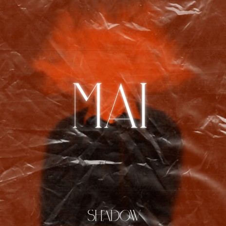 Mai | Boomplay Music