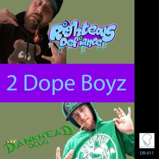 2 Dope Boyz