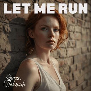 Let Me Run