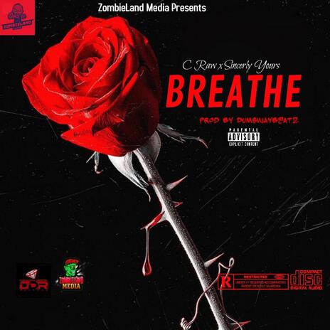 Breathe ft. Sincerly Yours | Boomplay Music