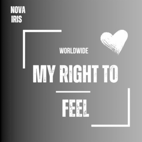 My Right to Feel | Boomplay Music