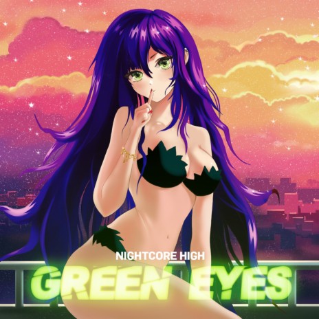 Green Eyes (Sped Up) | Boomplay Music