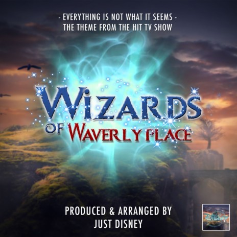 Everything Is Not What It Seems (From The Wizards of Waverly Place) | Boomplay Music