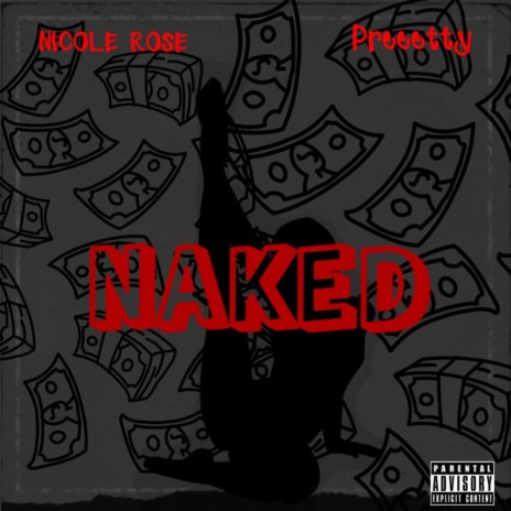 Naked ft. Preeetty | Boomplay Music