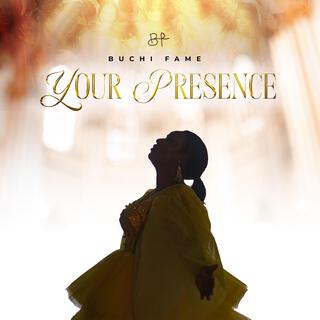 YOUR PRESENCE