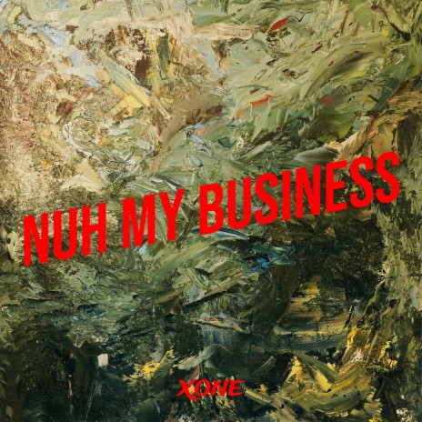 Nuh My Business | Boomplay Music