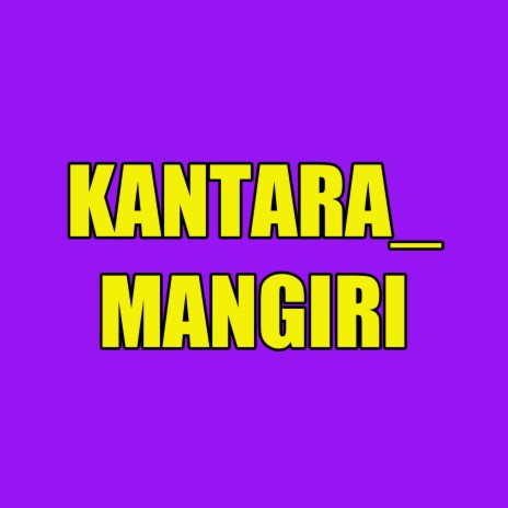 Kantara_mangiri | Boomplay Music