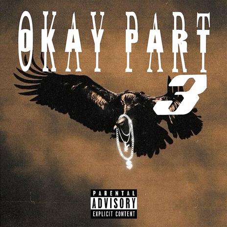 Okay, Pt. 3 | Boomplay Music