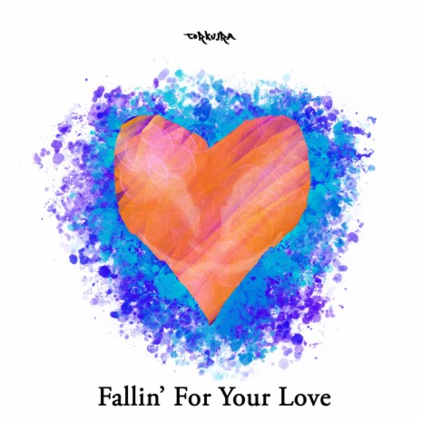 Fallin' For Your Love | Boomplay Music