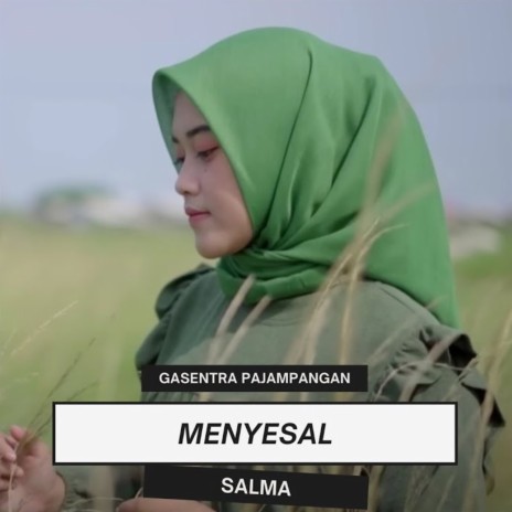 Menyesal ft. Salma | Boomplay Music