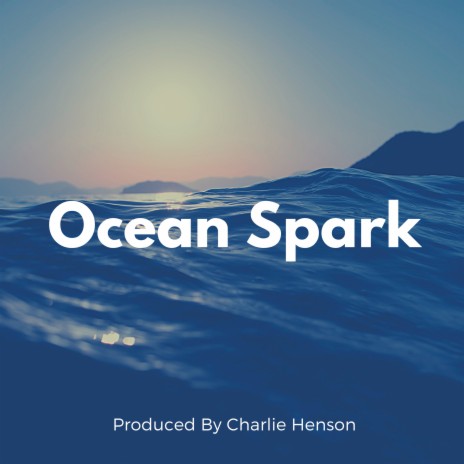Ocean Spark | Boomplay Music
