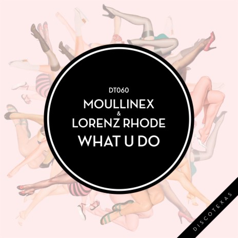 What U Do (Radio Edit) ft. Lorenz Rhode | Boomplay Music