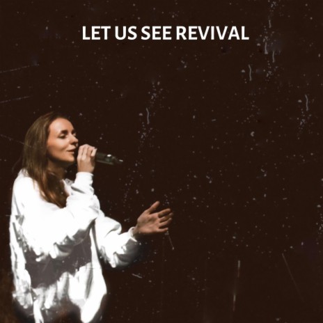 Let Us See Revival