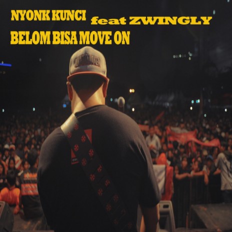 Belom Bisa Move On ft. Swingly | Boomplay Music