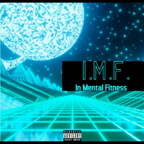 I.m.f. (In Mental Fitness) | Boomplay Music