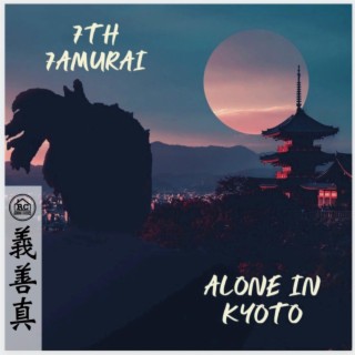 Alone In Kyoto