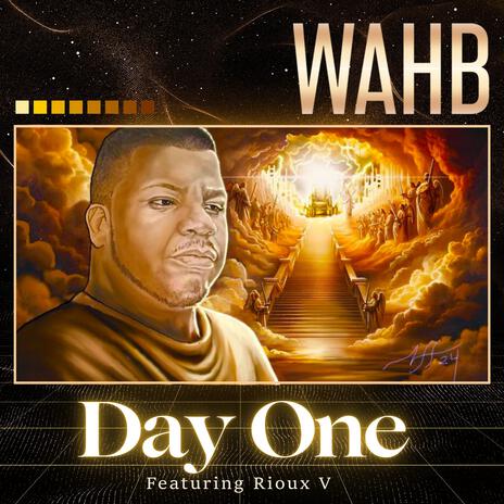 DAY ONE(One day to Day One) ft. Rioux V | Boomplay Music