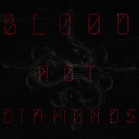 Blood Not Diamonds