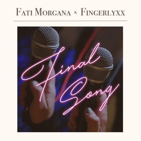 Final Song ft. Fingerlyxx | Boomplay Music