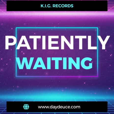 Patiently Waiting | Boomplay Music