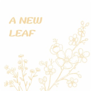 A New Leaf lyrics | Boomplay Music