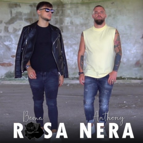 Rosa nera ft. Anthony | Boomplay Music