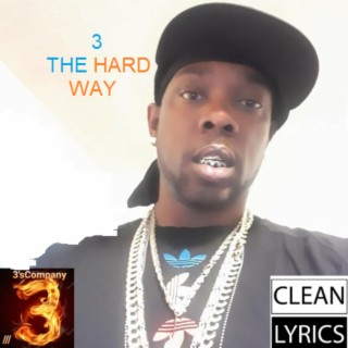 3 THE HARD WAY (Radio Edit)