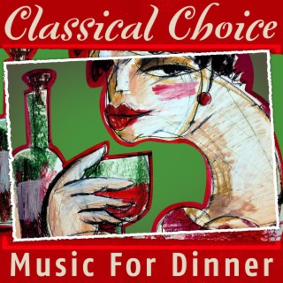Classical Choice: Music For Dinner