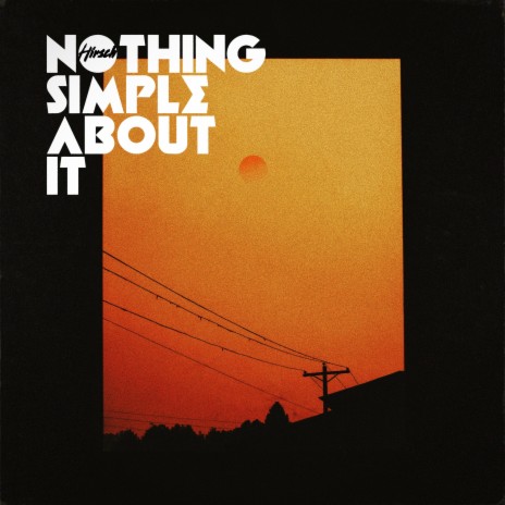 Nothing Simple About It | Boomplay Music