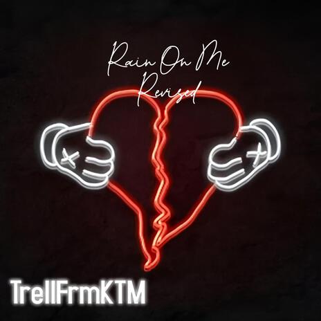 Rain On Me (Revised) | Boomplay Music