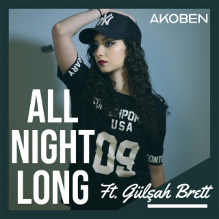 All Night Long ft. Gülşah Brett lyrics | Boomplay Music