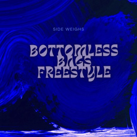 Bottomless Bags Freestyle