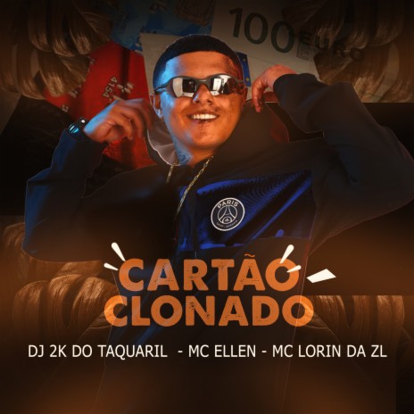 Cartão Clonado ft. MC LORIN DA ZL & Mc Ellen | Boomplay Music