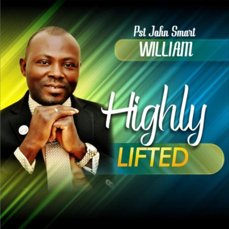 Highly Lifted | Boomplay Music