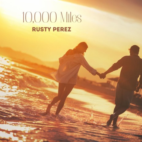 10,000 Miles | Boomplay Music