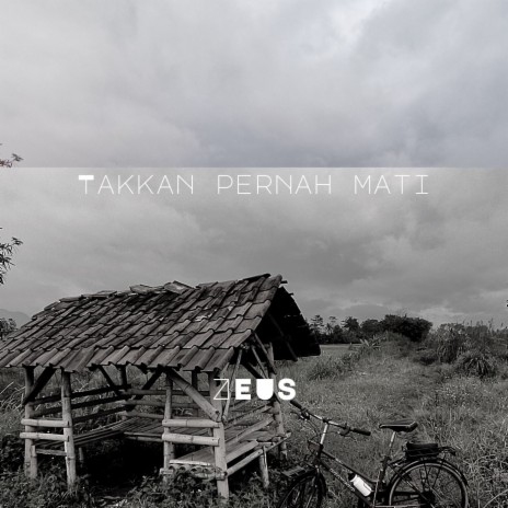 Tak Kan Pernah Mati | Boomplay Music