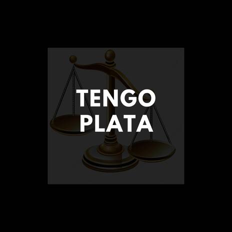 Tengo Plata | Boomplay Music