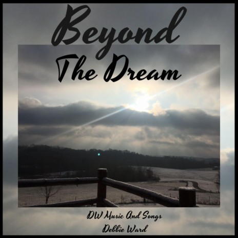 Beyond The Dream | Boomplay Music