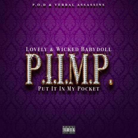 P.I.I.M.P ft. Wicked Babydoll | Boomplay Music