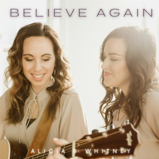 Believe Again lyrics | Boomplay Music