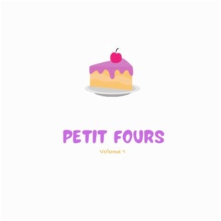 Petit Fours, Vol. 1