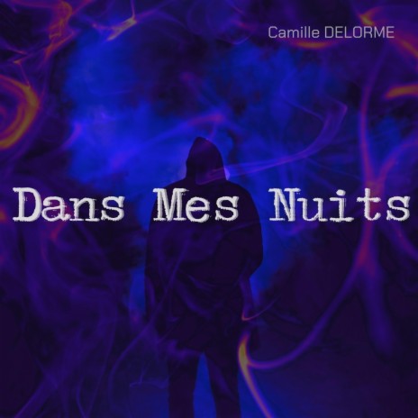 Dans Mes Nuits | Boomplay Music