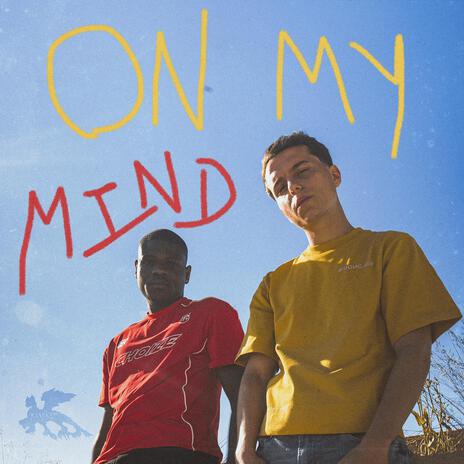 On My Mind ft. Boykayy | Boomplay Music