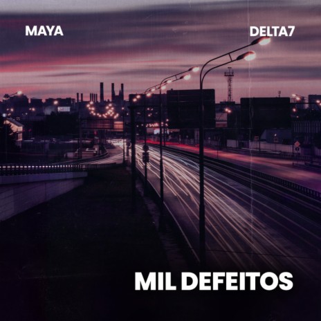 Mil Defeitos ft. Delta7 | Boomplay Music