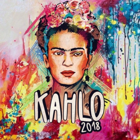 Kahlo 2018 | Boomplay Music